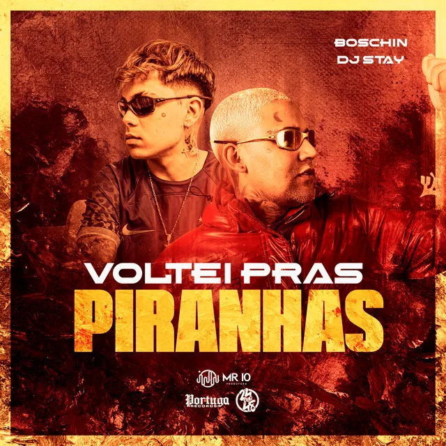 Voltei Pras Piranha