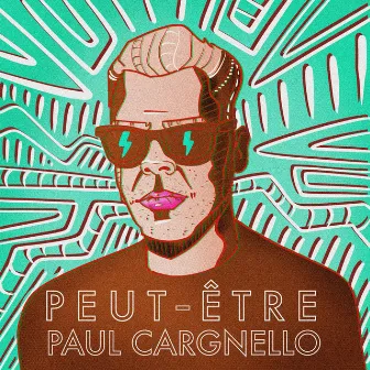 Peut-être by Paul Cargnello