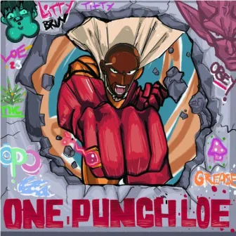 ONE PUNCH LOE by Nyeusi Loe