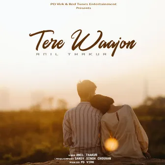 Tere Waajon by Anil Thakur