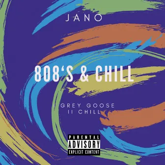 808s & Chill by jano