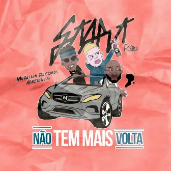 Não Tem Mais Volta by Start Rap