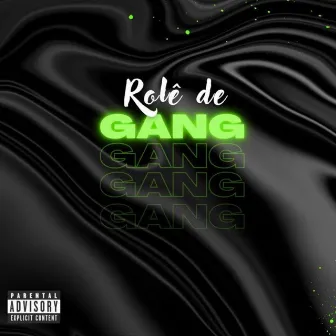 Rolê de Gang by Trip X