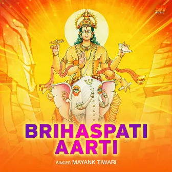 Brihaspati Aarti by Mayank Tiwari