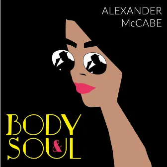 Body and Soul by Alexander Mccabe