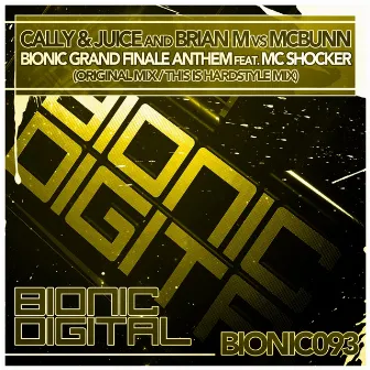 Bionic Grand Finale Anthem by Brian M