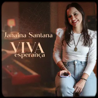 Viva Esperança by Janaina Santana