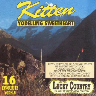 Yodelling Sweetheart by Kitten