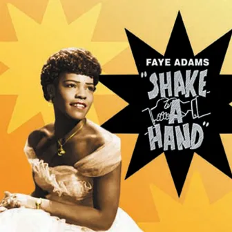 Shake A Hand by Faye Adams