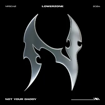 Not Your Daddy by Lowerzone