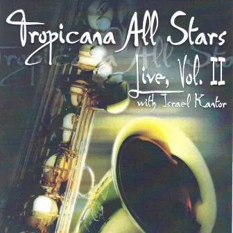 Tropicana All Stars Live, Vol. 2 by Tropicana All Stars