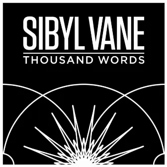 Thousand Words by Sibyl Vane