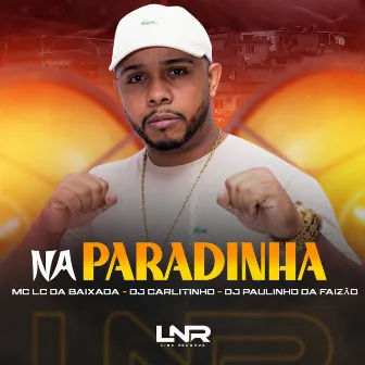 Na Paradinha by Unknown Artist