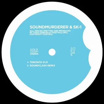 Toronto V.I.P. by Soundmurderer & SK-1