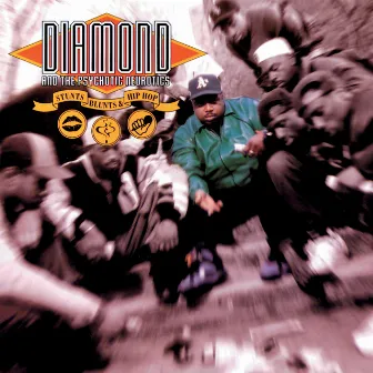 Stunts, Blunts, & Hip Hop by Diamond & The Psychotic Neurotics