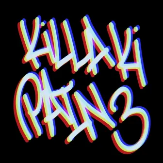 Pain 3 by Killa Ki