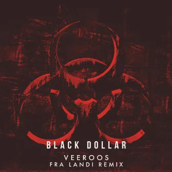 Veeroos (Fra Landi Remix) by Black Dollar