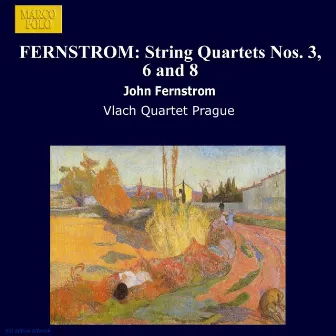 Fernstrom: String Quartets Nos. 3, 6 and 8 by John Fernström