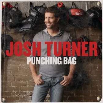 Punching Bag by Josh Turner