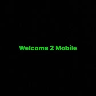 Welcome 2 Mobile by TattedUp