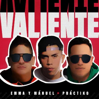 Valiente by Emma y Mánuel