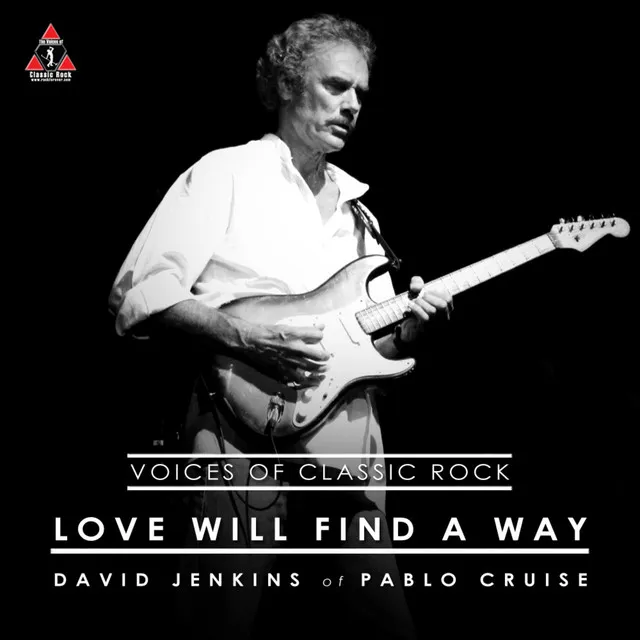 David Jenkins of Pablo Cruise - Love Will Find A Way