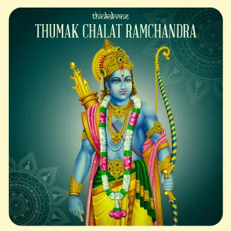 Thumak Chalat Ramchandra by Vinaya Karthik Rajan