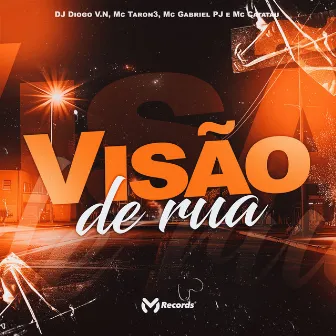 Visão de Rua by DJ Diogo V.N