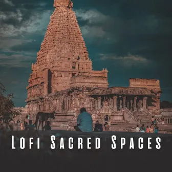 Lofi Sacred Spaces: Enchanting Sounds for Spiritual Meditation by Instant era