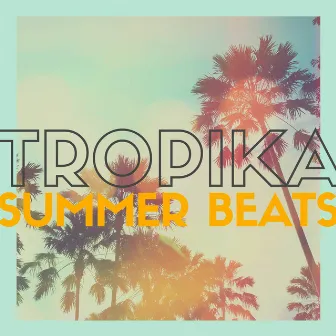 Summer Beats by Tropika