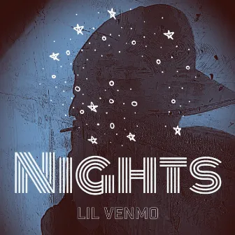 Nights by Lil Venmo