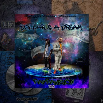 Dollar & A Dream by Deezy Da Paperboy