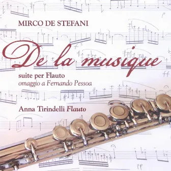 De Stefani: De la musique, suite per flauto (Omaggio a Fernando Pessoa) by 