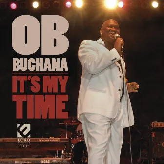 It's My Time by O. B. Buchana