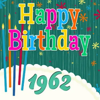 Happy Birthday 1962 by The Birthday Singers