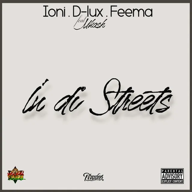 In Di Streets (feat. Mkash)