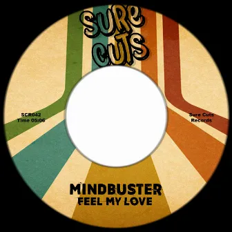 Feel My Love by Mindbuster