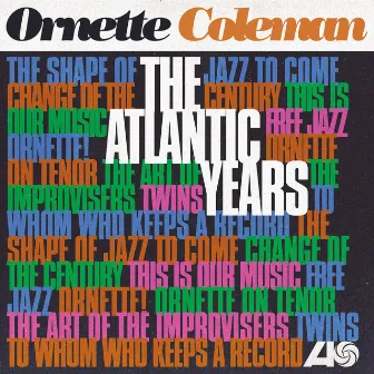 The Atlantic Years (Remastered) by Ornette Coleman