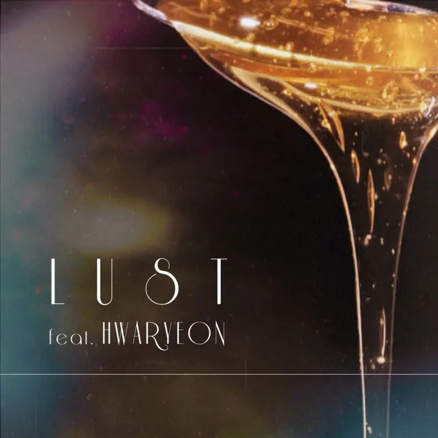 LUST (feat. HWARYEON)