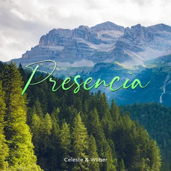 Presencia by Celeste & Wilber