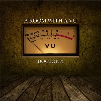 A Room with a VU by Doctor X