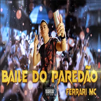 Baile do Paredão by Ferrari Mc