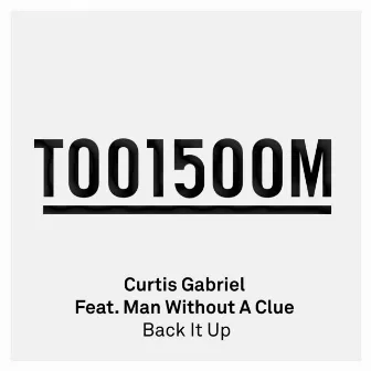 Back It Up by Curtis Gabriel