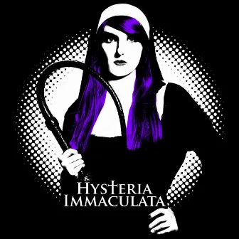 Hysteria Immaculata by Massenhysterie