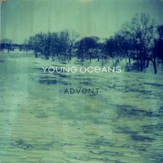 Advent (Deluxe) by Young Oceans