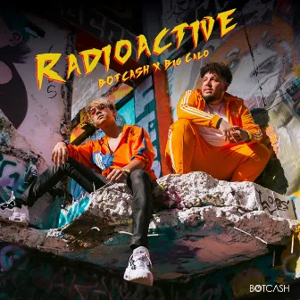 Radioactive by Big Calo