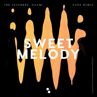 Sweet Melody (Dage Remix) by DAGE