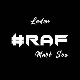 #raf Maré Sou by La Don