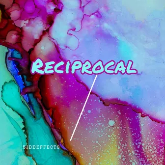 Reciprocal by Siddeffects