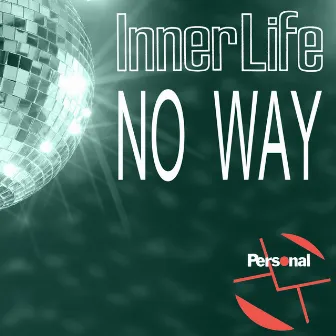 No Way by Inner Life